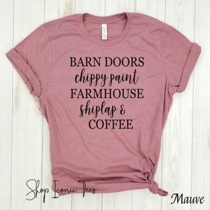 Barn doors chippy paint farmhouse shiplap and coffee You Had Me At Shiplap, Shiplap Shirt, Fixer upper Shirts. DIY shirt image 2