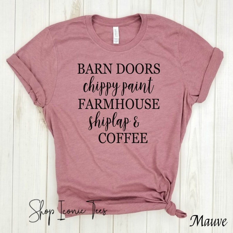 Barn doors chippy paint farmhouse shiplap and coffee You Had Me At Shiplap, Shiplap Shirt, Fixer upper Shirts. DIY shirt image 2