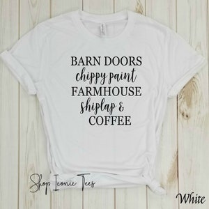 Barn doors chippy paint farmhouse shiplap and coffee You Had Me At Shiplap, Shiplap Shirt, Fixer upper Shirts. DIY shirt image 4