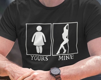 Your Wife My Wife Shirt - Your Girlfriend My Girlfriend TShirt, Funny Stripper TShirt, Gift for Husband, Boyfriend Shirt