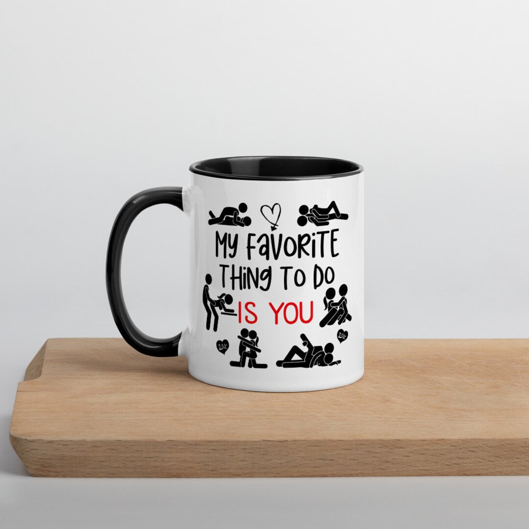 My Favorite Thing to Do is You Mug Valentines Mug, Husband, Wife, Gift ...