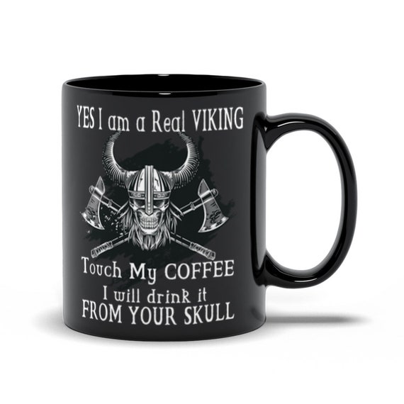Viking Mug Yes I Am A Real Viking Coffee Mug Blk Viking Etsy
