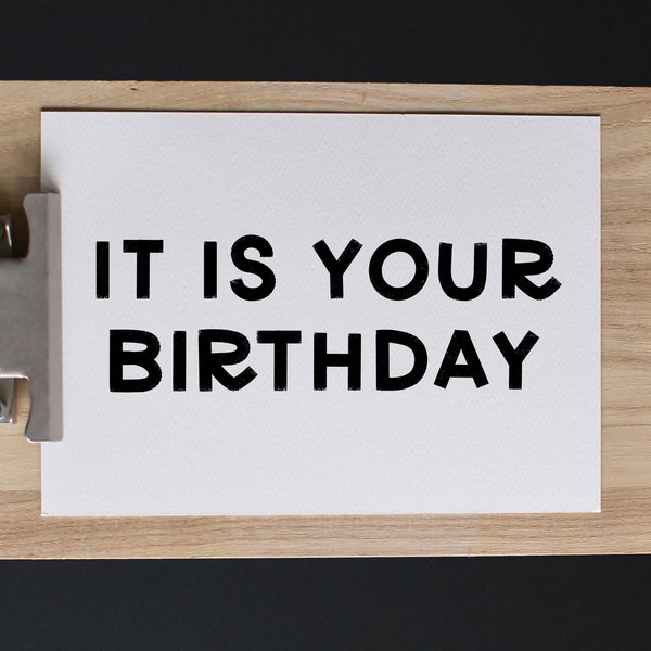 It Is Your Birthday Sign | The Office Dwight Schrute Printable Quote | Instant Digital Download