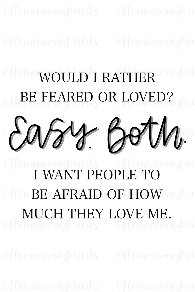Would I Rather Be Feared or Loved Easy Both Sign The Office Etsy