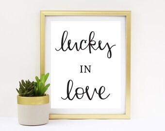 Lucky in Love Sign | St. Patrick's Day Luck Lucky March Holiday Seasonal Sign Printable | Instant Digital Download