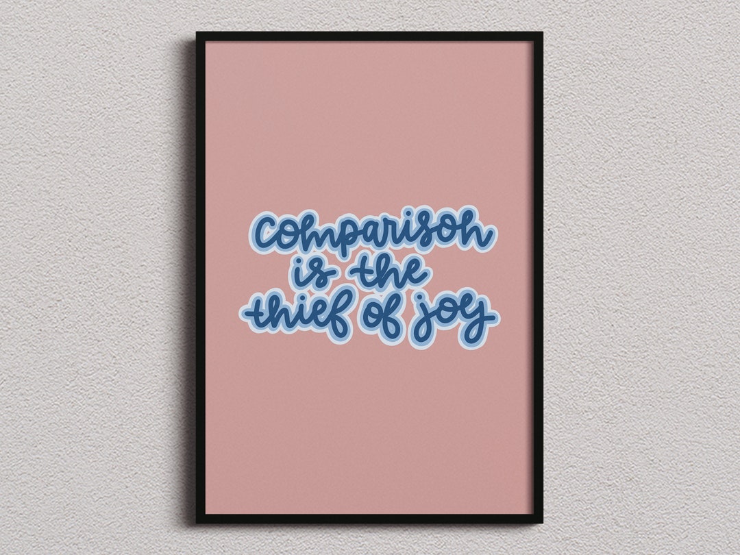 Comparison is the Thief of Joy Sign Inspirational Etsy