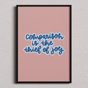 Comparison is the Thief of Joy Sign | Inspirational Motivational Gratitude Saying Quote Printable | Instant Digital Download