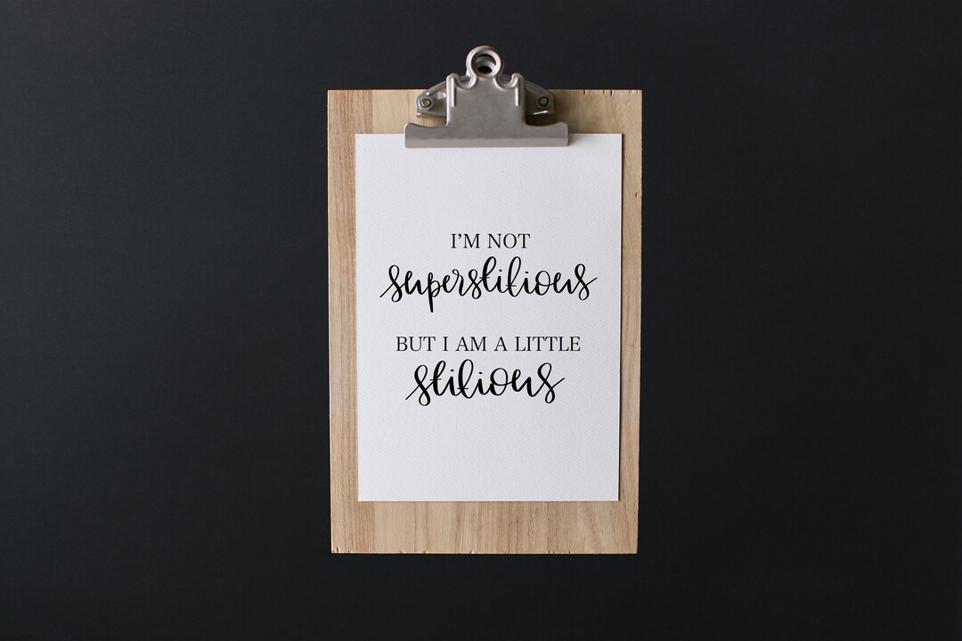 I'm Not Superstitious but I Am a Little Stitious Sign | the Office ...