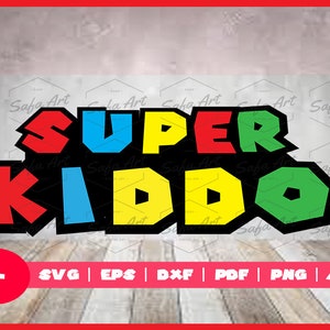 Super Kiddo SVG ai pdf eps PNG dxf, Super Party, Digital File, Cut Files For Silhouette Cricut