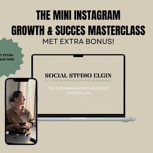 Op de afbeelding: Een laptopscherm waarop een afbeelding staat voor een social media marketing masterclass met de titel "The Instagram Growth & Success Masterclass" met de tekst "Social Studio Elgin VA - Social Media & Branding Specialist" en een kleinere afbeelding van een vrouw die uit een raam kijkt op een telefoonscherm.