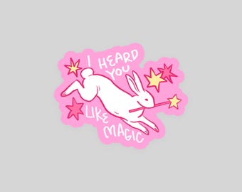I heard you like magic sapphic queer sticker