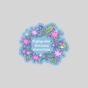 Crying over fictional characters ornamental border sticker