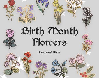 May include: A collection of twelve colorful enamel pins featuring various birth month flowers, including roses, poppies, and lilies. The text Birth Month Flowers Enamel Pins is centered among the floral designs, accented by small white star shapes.