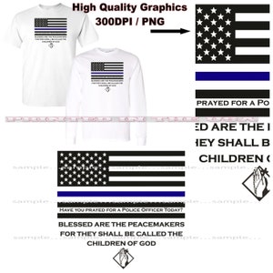 Police Officer Prayer Blessed By God Peacmakers Thin Blue Line Flag Graphic T Shirt