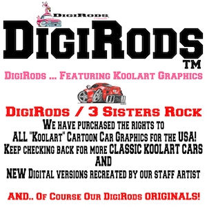 May include: A black and white graphic design of the text "DigiRods" with a pink cartoon car and the text "DigiRods ... Featuring Koolart Graphics" in pink. The text "DigiRods / 3 Sisters Rock" is in red. The text "We have purchased the rights to all "Koolart" cartoon car graphics for the USA! Keep checking back for more classic Koolart cars and new digital versions recreated by our staff artist and... of course our DigiRods originals!" is in black.
