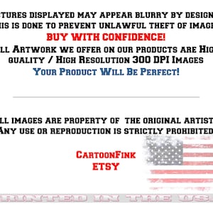May include: A digital image download for a high-resolution 300 DPI graphic. The image is of a cartoon character with the text "CartoonFink Etsy" and a red, white, and blue American flag. The text "Pictures displayed may appear blurry by design... This is done to prevent unlawful theft of images. Buy with confidence! All artwork we offer on our products are high quality / high resolution 300 DPI images. Your product will be perfect! All images are property of the original artist... Any use or reproduction is strictly prohibited! Printed in the USA" is also included in the image.