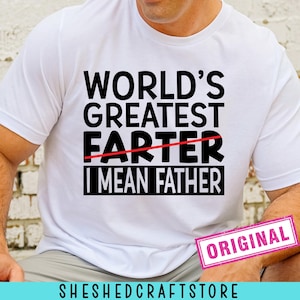Worlds Greatest Farter I Mean Father SVG, Fathers Day SVG, Funny Dad Svg, Dad Jokes Svg, Dad Shirt Svg, Best Dad Ever Svg, Dad Life Svg