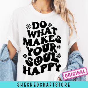 Haz lo que te haga feliz SVG, SVG retro, SVG genial, Cita inspiradora, SVG positivo, SVG de amor propio, SVG hippie, SVG de salud mental imagen 6