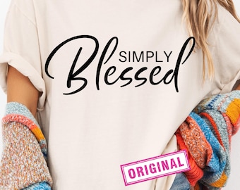 Simply Blessed SVG, Christian Quote, Cut File (Digital Download)