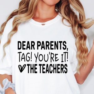 Beste ouders Tag You're It SVG, leraar Svg, leraar leven Svg, grappige leraar Svg, leraar Quotes Svg, kleuterschool Svg, Cricut Cut-bestanden