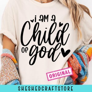 I Am A Child Of God SVG, Christian Quotes Svg, Bible Verse Svg, Silhouette, Religious, Cricut Cut Files, Digital, Faith Svg, Christian Svg