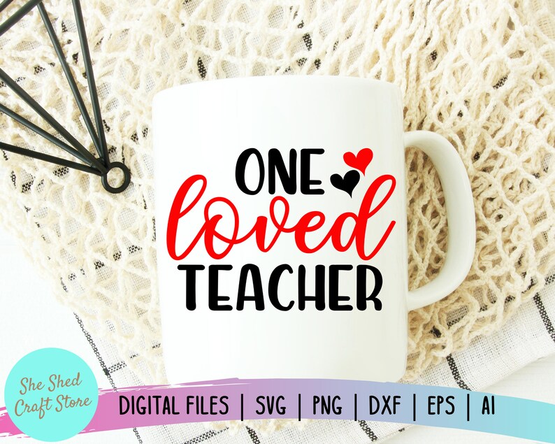 Download One Loved Teacher svg Teacher Valentine SVG Sweet Hearts ...