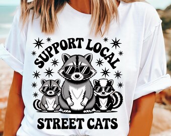 Support Your Local Street Cats Png, Funny Raccoon Png, Vintage Raccoon Png, Trash Panda Png, Skunk Png, Sublimation Digital Design, Dtf png