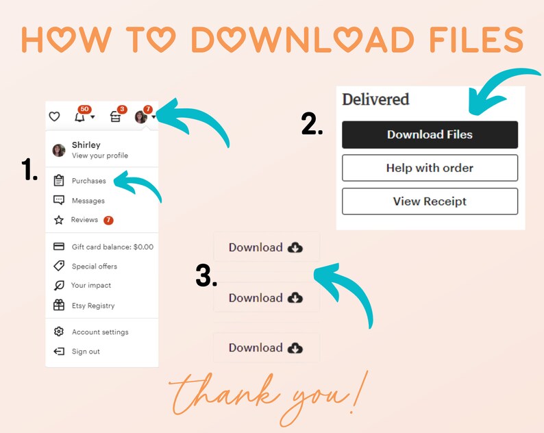 Pu&ograve; includere: Un'illustrazione grafica che mostra come scaricare file digitali su Etsy. I passaggi sono numerati da 1 a 3. Il passaggio 1 mostra uno screenshot dell'app Etsy con un menu di opzioni. Il passaggio 2 mostra un pulsante che dice "Scarica i file". Il passaggio 3 mostra un'icona di nuvola con la parola "Scarica" accanto. Il testo "Grazie!" &egrave; scritto in corsivo nella parte inferiore dell'immagine.
