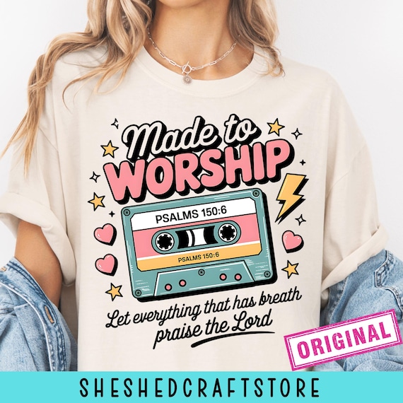 Made to Worship PNG, Christian Retro Cassette Design, Psalms 150:6 Bible Verse PNG, Religious Worship Graphic, Faith Shirt Sublimation File