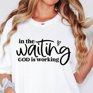 In The Waiting God Is Working SVG, Mental Health Awareness Svg, Positive Svg, Mental Health Svg, Self Love Svg, You Matter Svg, angst SVG