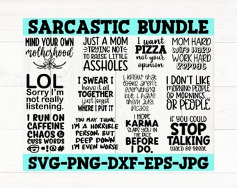 Sarcastic Svg Bundle, Sarcastic Svg Files, Funny Quotes Svg, Dxf Eps Png, Silhouette, Cricut, Cameo, Digital, Sarcasm Svg,  Shirt Bundle