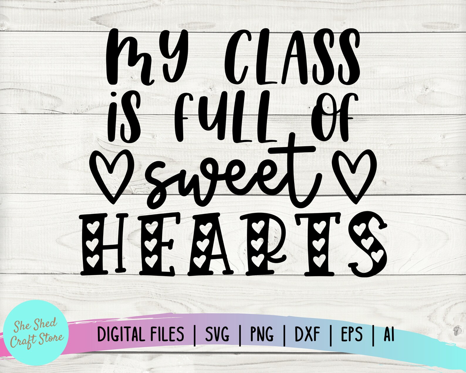 My Class is Full of Sweet Hearts Teacher SVG Files for Cricut | Etsy