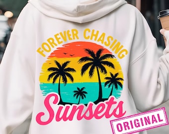 Forever Chasing Sunsets PNG Summer PNG Distressed Vintage Sublimation, Retro Beach Shirt Design, Trendy Aesthetic Tropical Vacation Tee Art