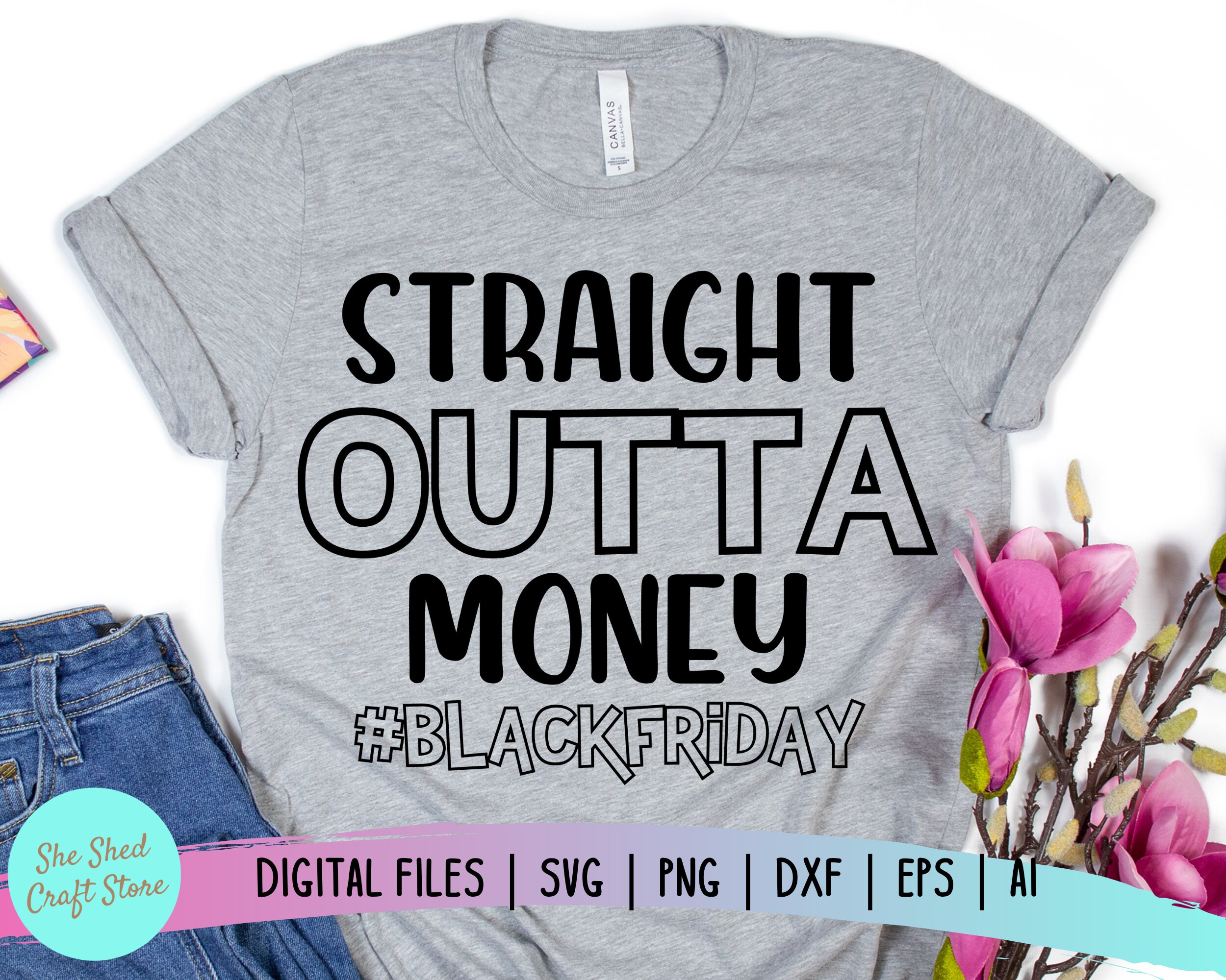 Free Free 222 Straight Outta Money Svg Free SVG PNG EPS DXF File