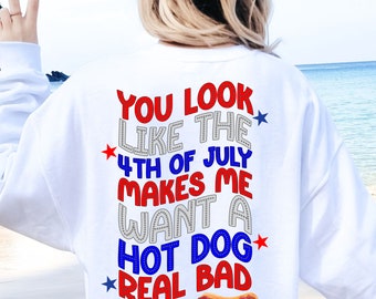 You Look Like The 4th Of July Svg, You Look Like The 4th Of July PNG, 4th of July Svg, 4th of July Png, Independence Day Svg, Sublimation