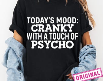 Cranky with a Touch of Psycho SVG, Sarcastic Humor Cut File (Digital Download)