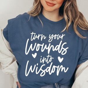 Turn Your Wounds Into Wisdom Svg, Motivational Svg, Self Love Svg ...