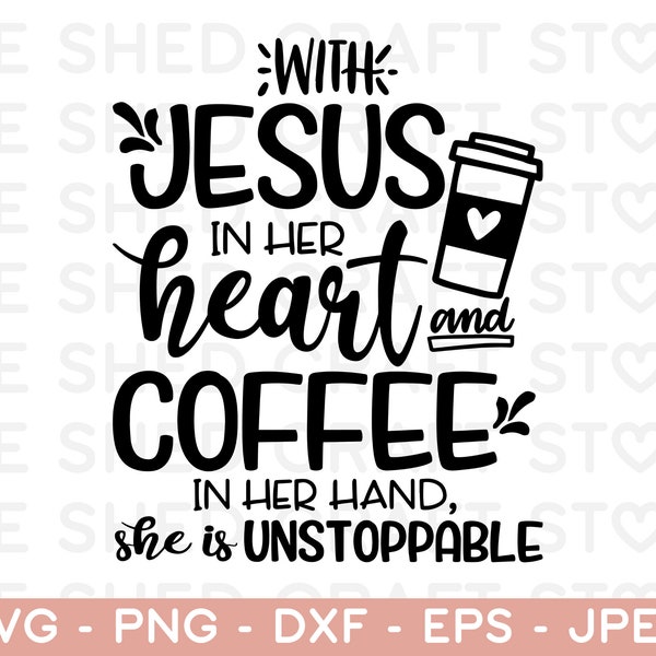 Coffee and Jesus SVG, Coffee Svg Files For Cricut, Jesus And Coffee Svg, Funny Saying Svg, Instant Download for Cricut Silhouette