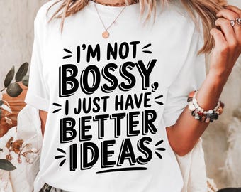 Ich bin nicht Bossy PNG Lustige Mama Png Freche sarkastische Lustige Mutterschaft Png Trendy Muttertag Png Trendy Mama sagen Shirt Png Dtf Dateien