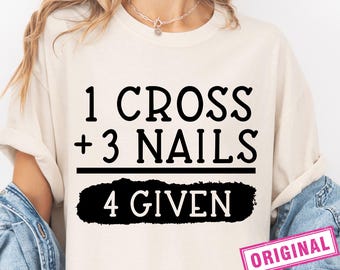 Cross Nails Forgiven SVG, Easter Shirt Design (Digital Download)