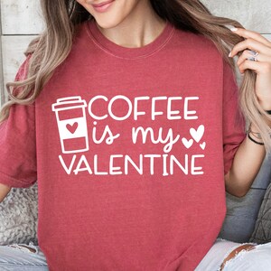 Coffee is My Valentine Svg, Valentine Svg, Coffee Lover Svg, Valentine ...
