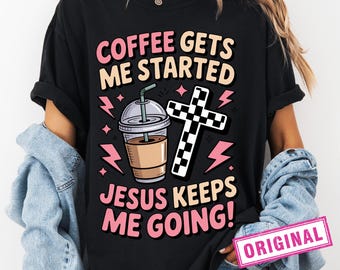 Café e Jesus PNG, Design Cristão Retro PNG, Sublimação de Café Gelado, Camiseta Fé PNG, Café Me Faz Começar para Imprimir, DTG DTF PNG