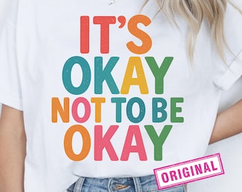 Its Okay Not To Be Okay Png, Mental Health Png, Bright Doodles Dots, Awareness Png, Positive Affirmation, Self Love, Be Kind, Mom Shirt Png