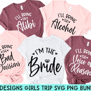 Ik breng de alcohol SVG-bundel, meisjes reis Svg, meisjesweekend Svg, vrienden Svg bundel, bruidsfeest Svg, vrijgezellenfeest Svg, Cricut