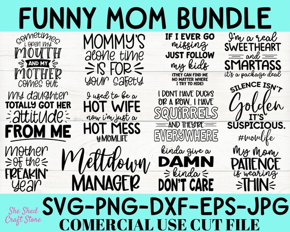 Funny Mom SVG PNG PDF Bundle Mom Quotes Svg Mom Svg Sayings - Etsy