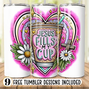 Tumbler avvolgente "Gesù riempie la mia tazza", versetto biblico cristiano, 20 oz, design a sublimazione, download digitale, versetto biblico, Gesù, fede, mamma
