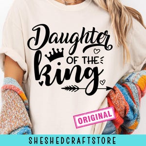 Daughter of the King Svg, Religious Svg, Jesus Png, Christian Svg For Shirts, Png Dxf Eps, Faith Svg, Bible Verse Svg, King Svg, Digital