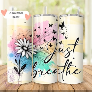 Nur Breathe Positive Affirmation Tumbler Wrap 20 Unzen Skinny Tumbler Sublimation Design Digitaler Download PNG Instant DIGITAL NUR