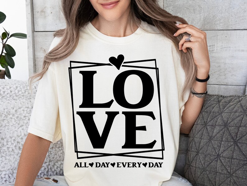 Love All Day Every Day SVG, Valentine SVG, Valentines Day SVG ...