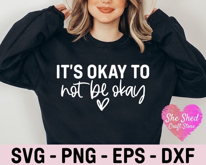 Its Okay to Not Be Okay Svg Mental Health SVG Positive SVG - Etsy